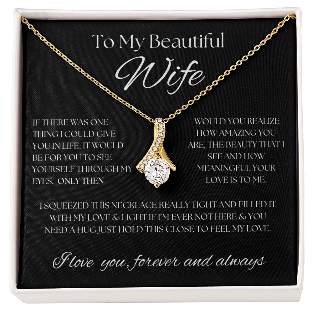 To My Beautiful Wife... Alluring Beauty Necklace