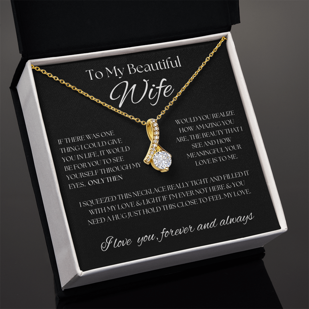 To My Beautiful Wife... Alluring Beauty Necklace