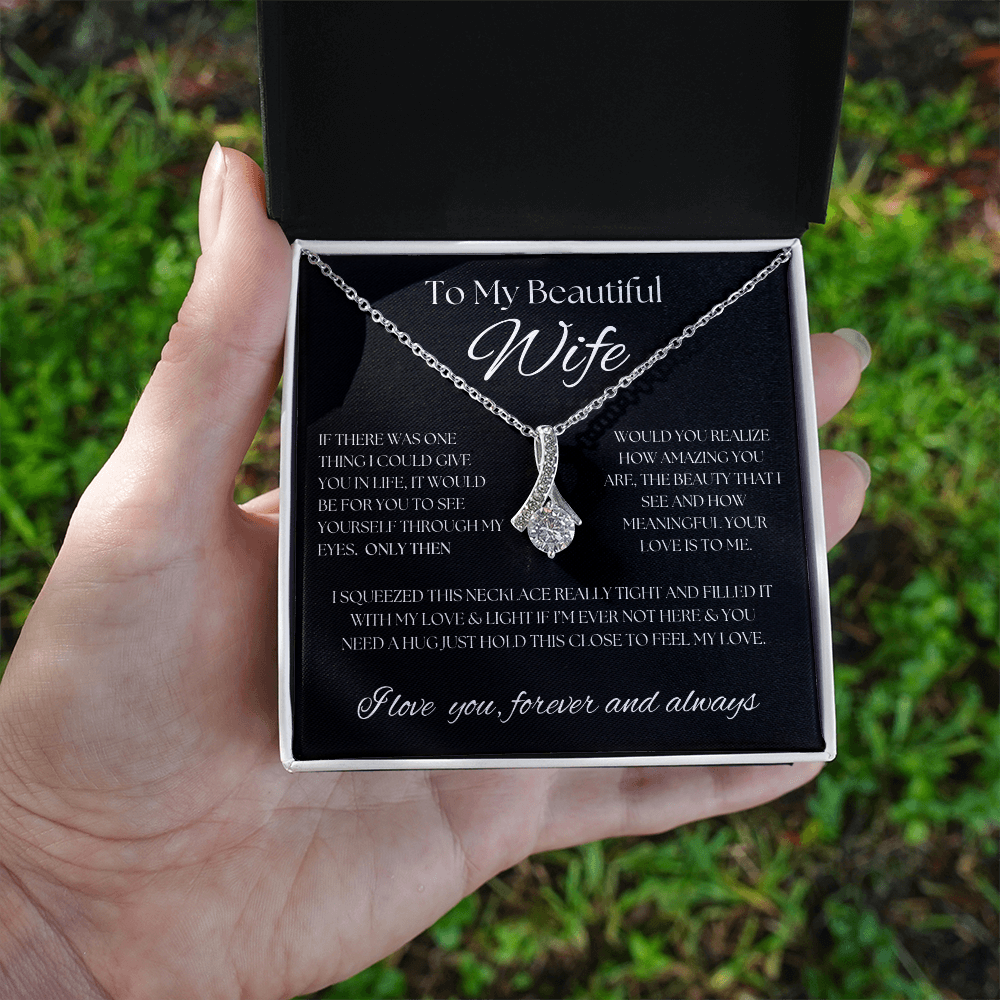 To My Beautiful Wife... Alluring Beauty Necklace